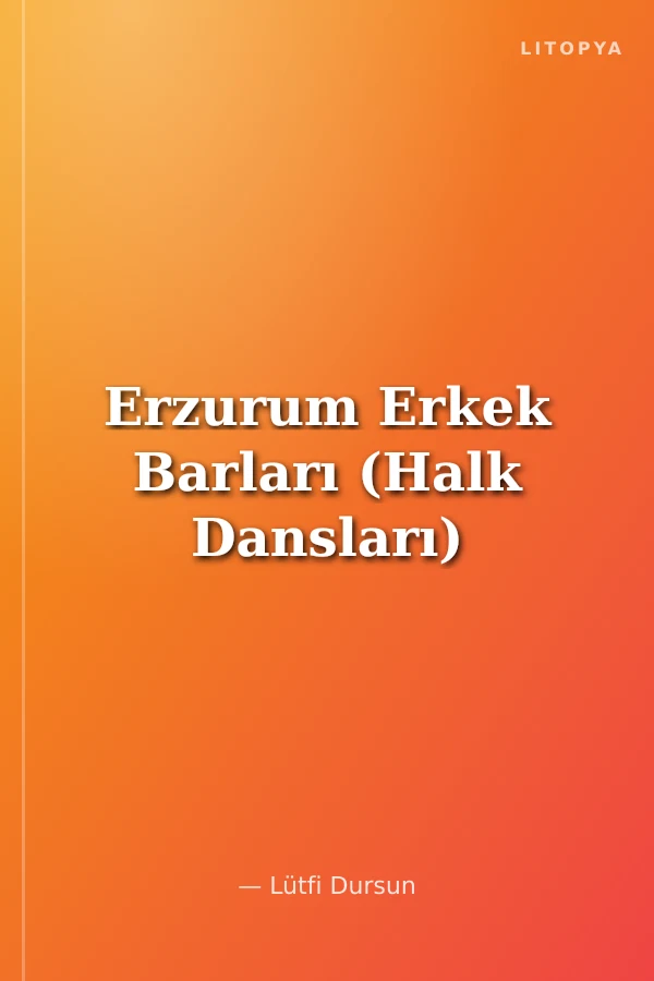 Erzurum Erkek Barları (Halk Dansları)