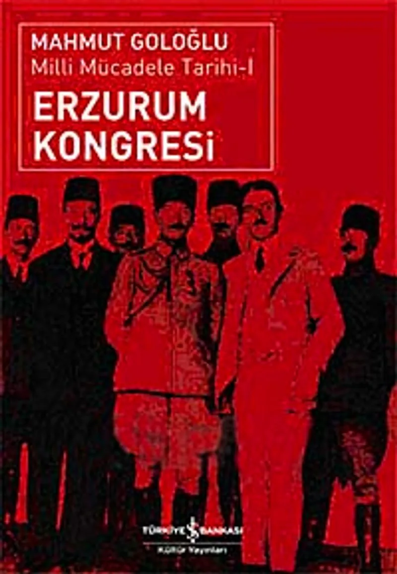 Erzurum Kongresi Milli Mücadele Tarihi