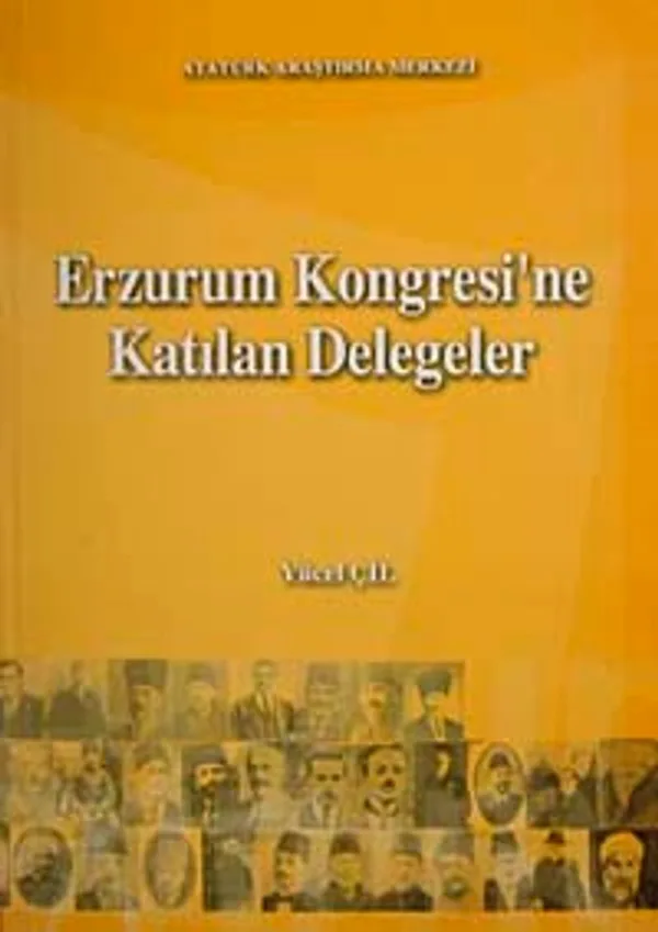 Erzurum Kongresi'ne Katılan Delegeler