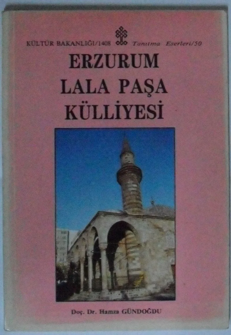 Erzurum Lala Paşa Külliyesi Kod: 11-E-8