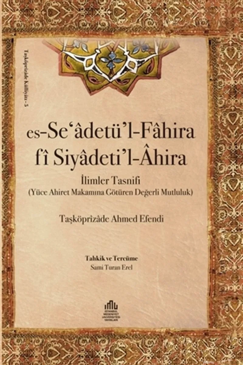 Es-Se'adetü'l-Fahira fi Siyadeti'l-Ahira (Ciltli) İlimler Tasnifi