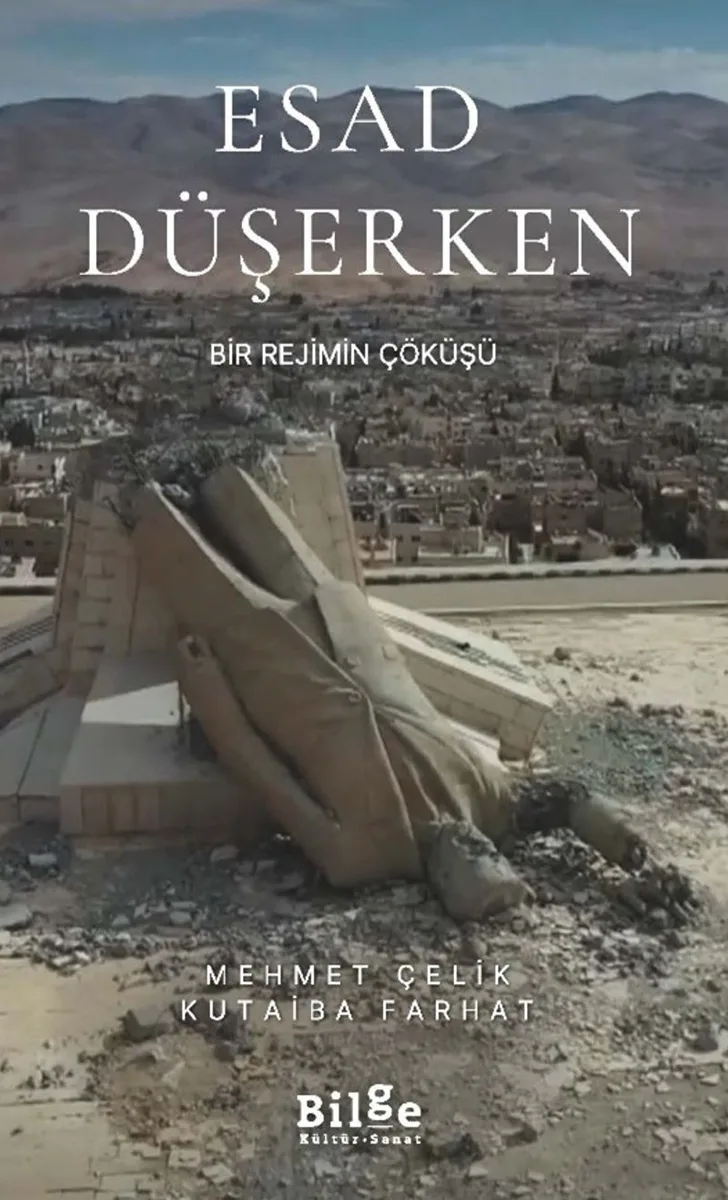 Esad Düşerken Bir Rejimin Çöküşü