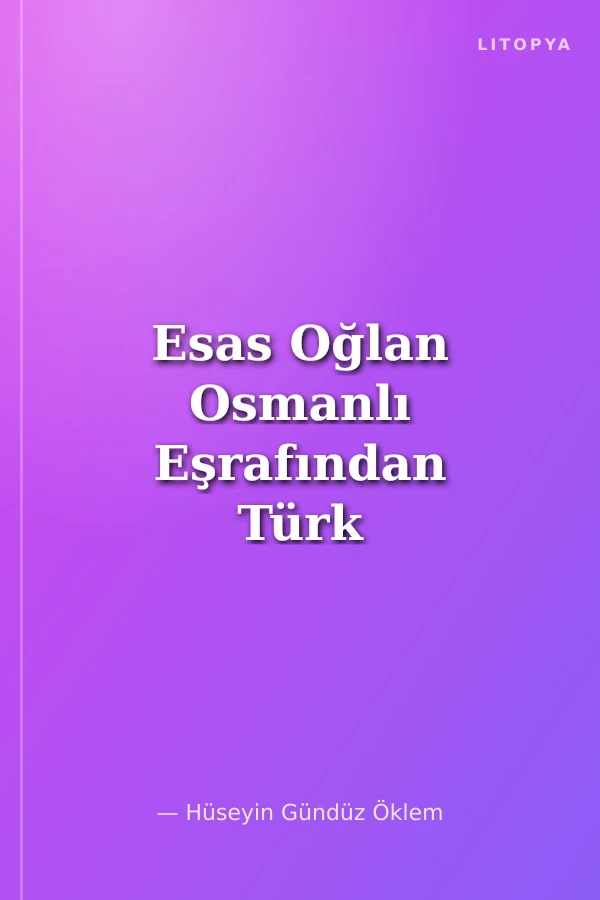 Esas Oğlan Osmanlı Eşrafından Türk Burjuvasına