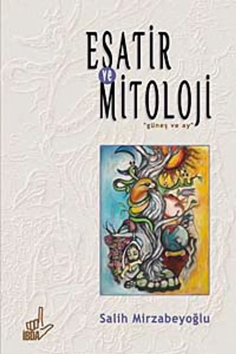Esatir ve Mitoloji Güneş ve Ay