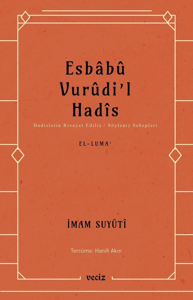 Esbabu Vurudil Hadis / Hadislerin Rivayet Ediliş Sebepleri