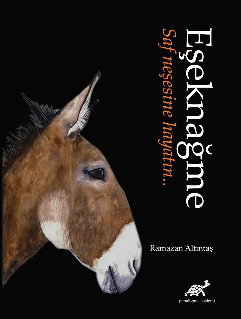 Eşeknağme Saf Neşesine Hayatın