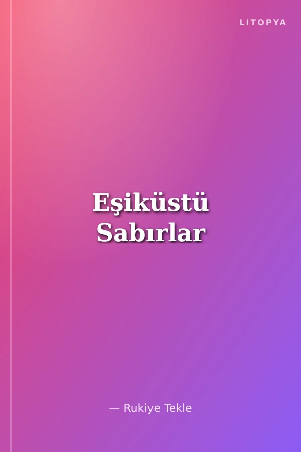 Eşiküstü Sabırlar