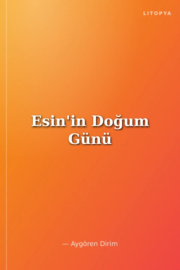Esin'in Doğum Günü