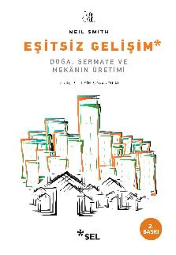 Eşitsiz Gelişim Doğa, Sermaye ve Mekanın Üretimi
