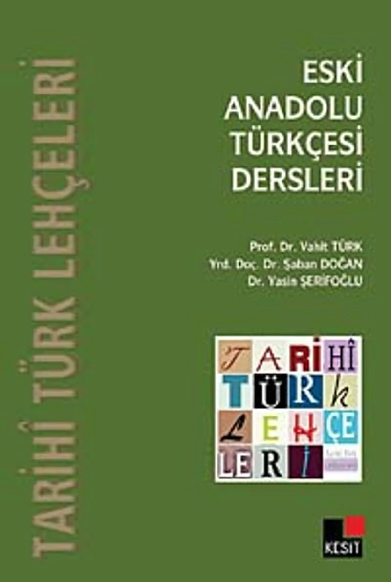 Eski Anadolu Türkçesi Dersleri Tarihi Türk Lehçeleri