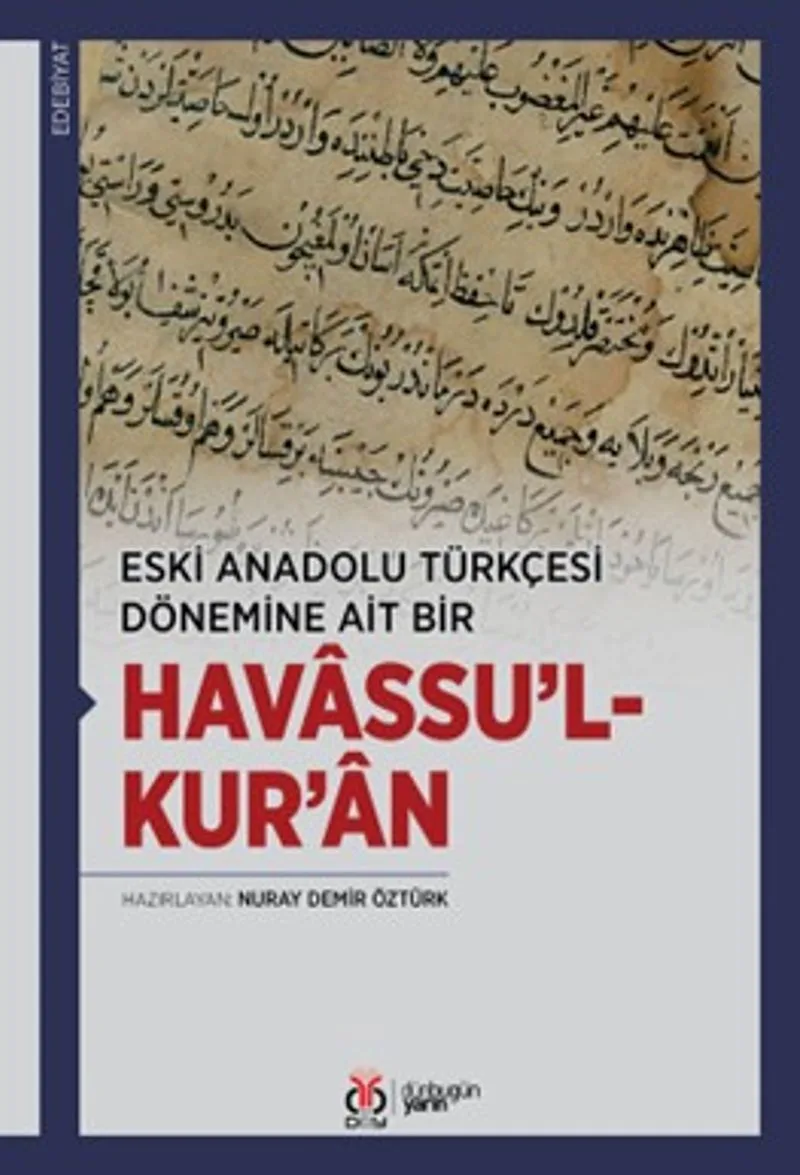 Eski Anadolu Türkçesi Dönemine Ait Bir Havassu'l-Kur'an