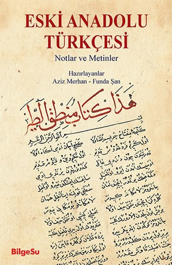 Eski Anadolu Türkçesi Notlar ve Metinler