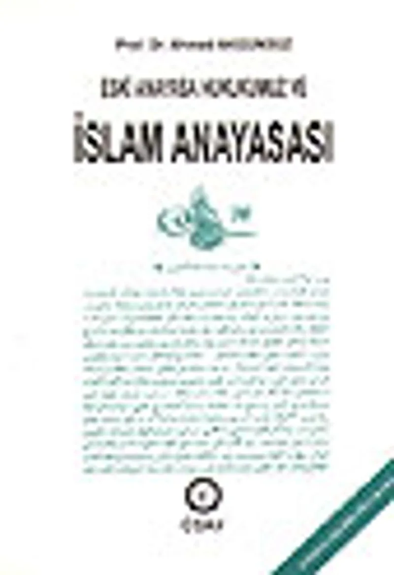 Eski Anayasa Hukukumuz ve İslam Anayasası