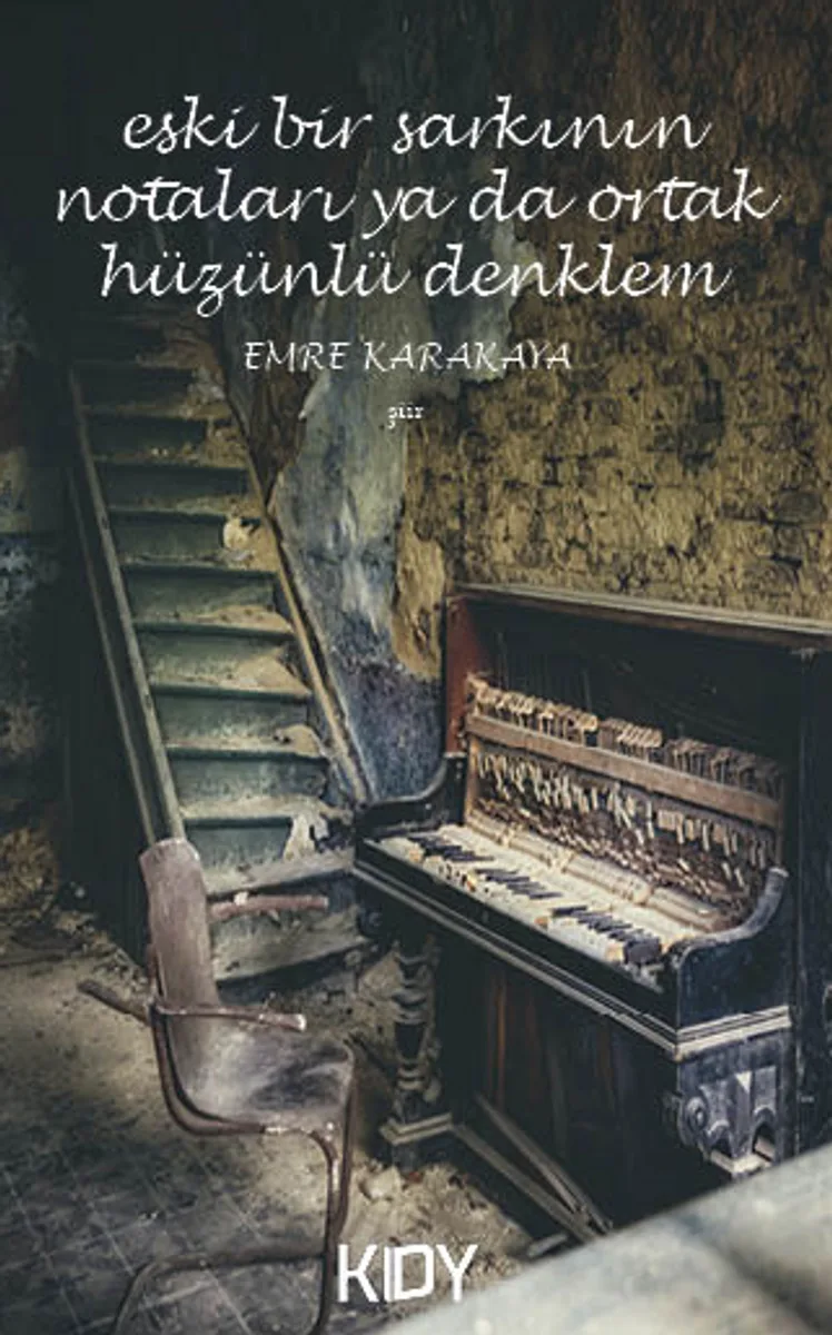 Eski Bir Şarkının Notaları ya da Ortak Hüzünlü Denklem