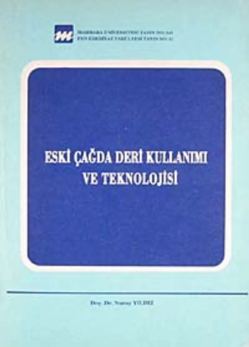 Eski Çağda Deri Kullanımı ve Teknolojisi (1-C-27)