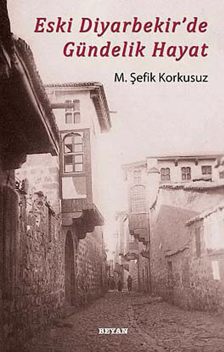 Eski Diyarbekir'de Gündelik Hayat