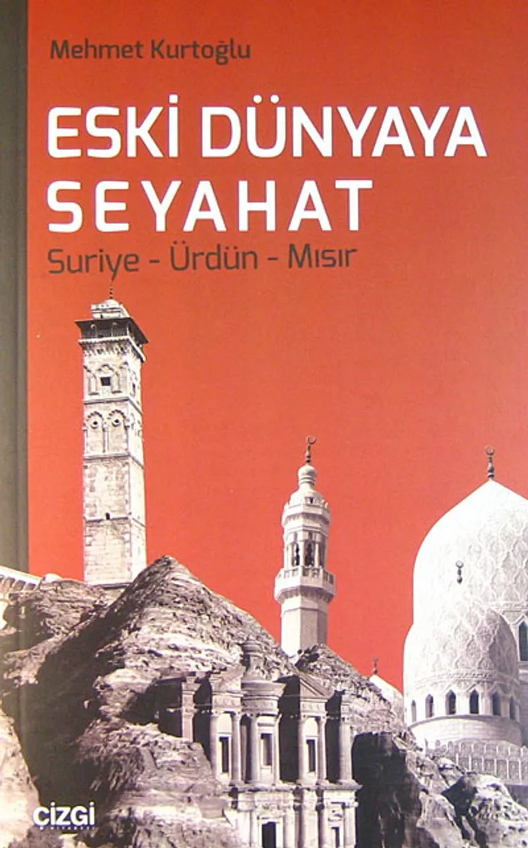Eski Dünyaya Seyahat Suriye-Ürdün-Mısır
