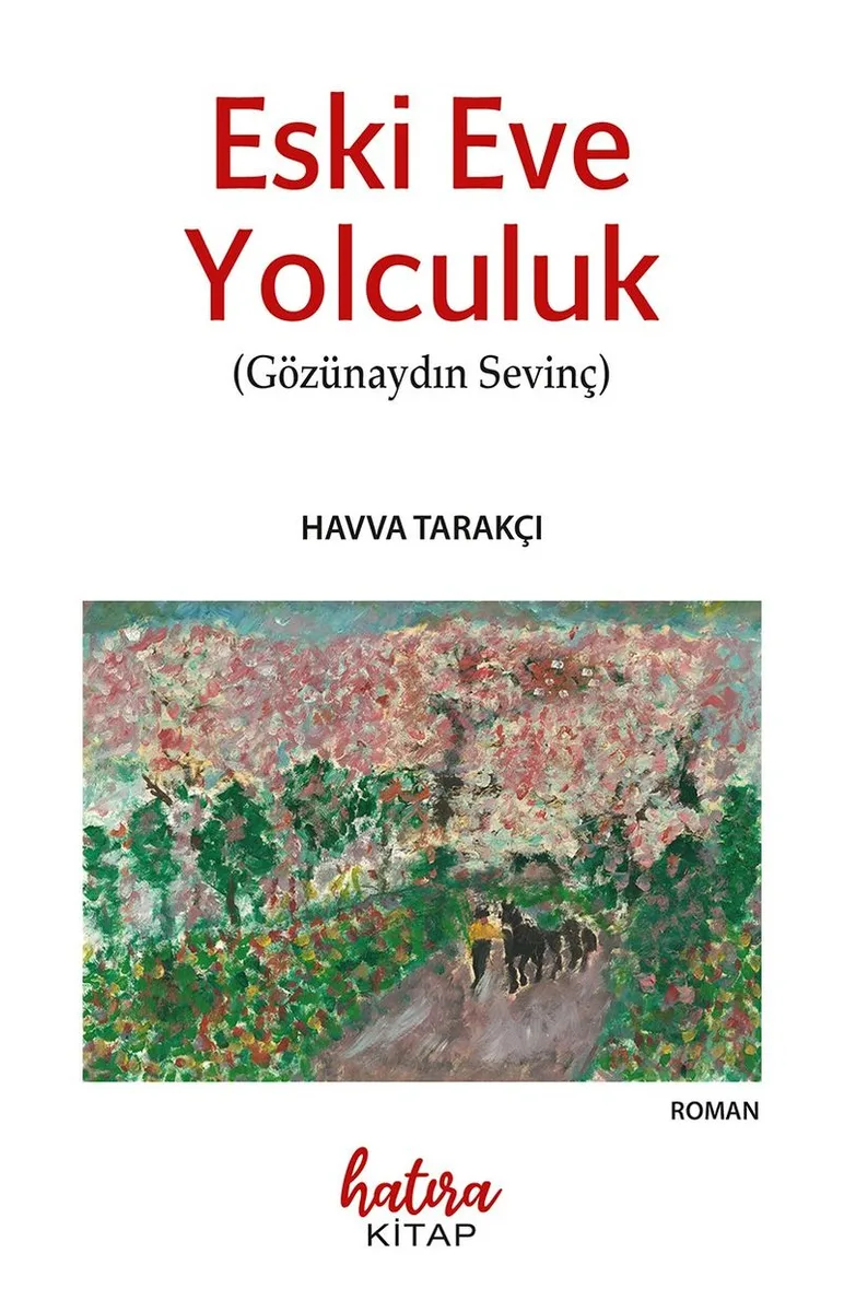 Eski Eve Yolculuk