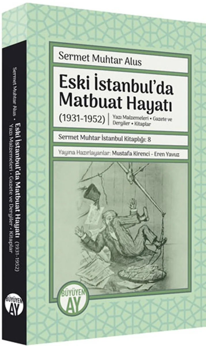 Eski İstanbul'da Matbuat Hayatı (1931-1950)