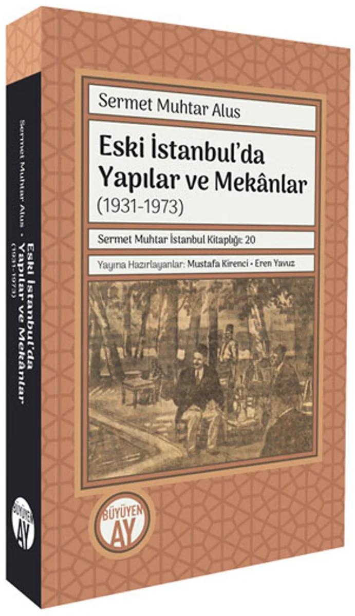Eski İstanbul'da Yapılar ve Mekanlar (1931-1973)