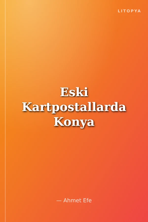 Eski Kartpostallarda Konya
