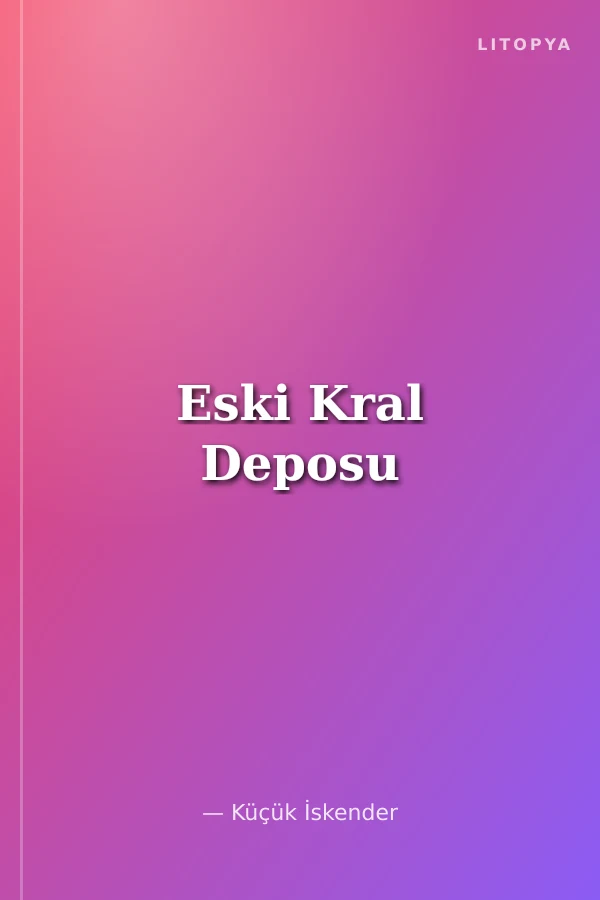 Eski Kral Deposu