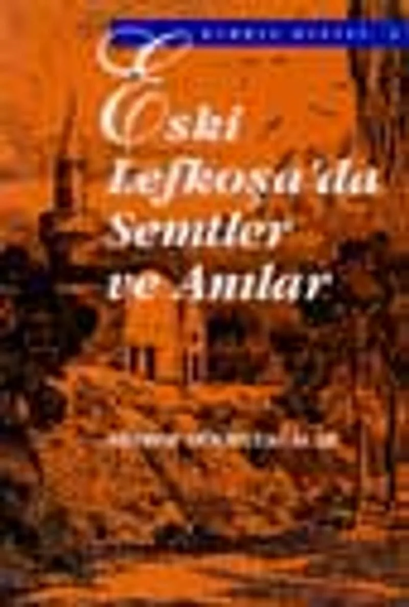 Eski Lefkoşa'da Semtler ve Anılar /12-G-82