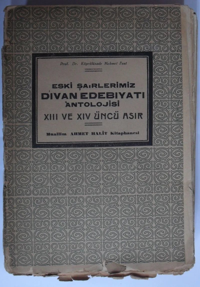 Eski Şairlerimiz / Divan Edebiyatı Antolojisi/ XIII ve XIV üncü Asır (Kod:6-G-18)
