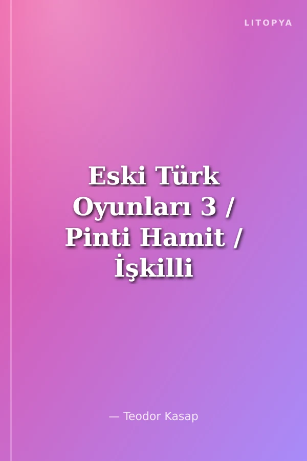 Eski Türk Oyunları 3 / Pinti Hamit / İşkilli Memo