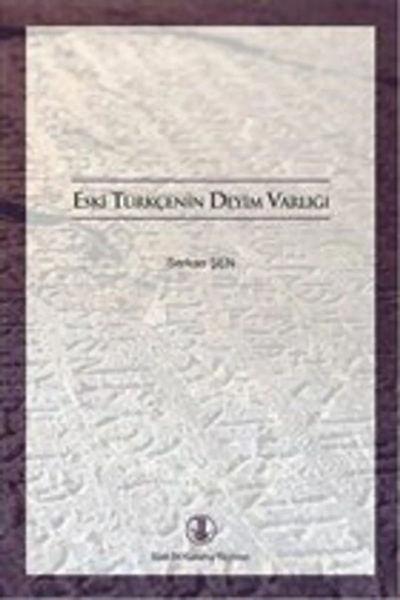 Eski Türkçenin Deyim Varlığı