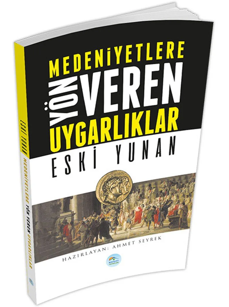 Eski Yunan Medeniyetlere Yön Veren Uygarlıklar