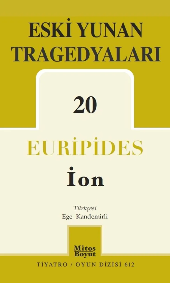 Eski Yunan Tragedyaları 20 (İON)