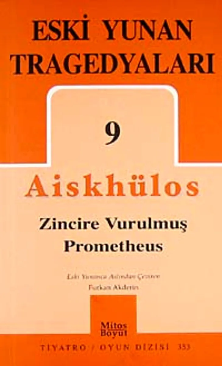 Eski Yunan Tragedyaları 9 / Zincire Vurulmuş Prometheus
