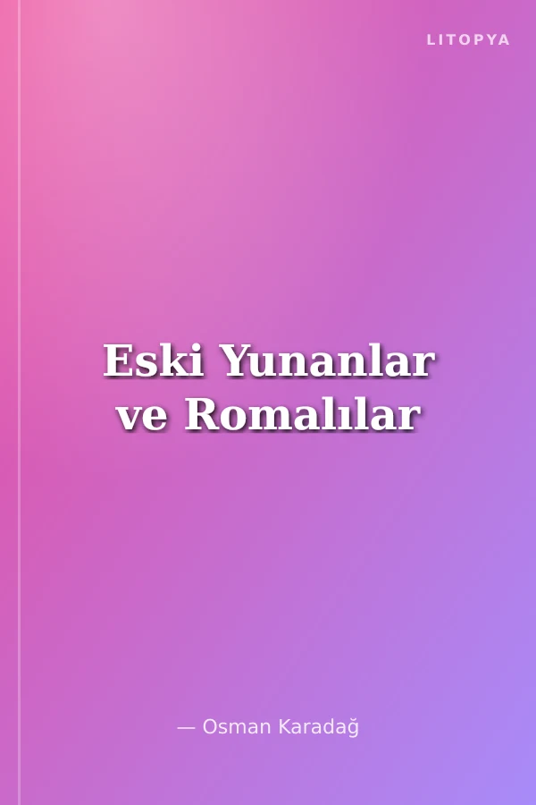 Eski Yunanlar ve Romalılar