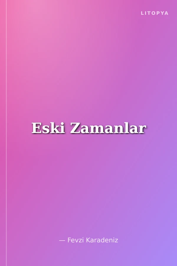 Eski Zamanlar