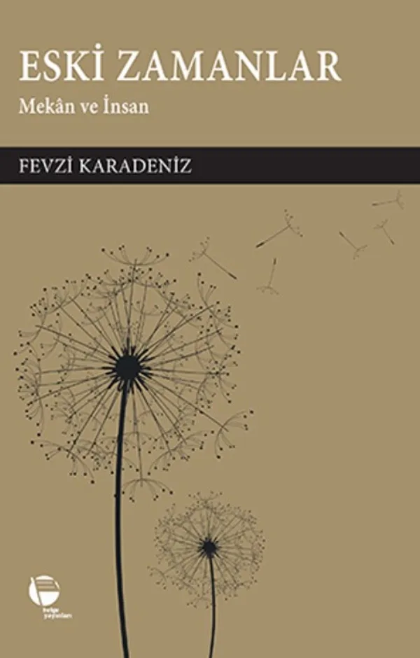 Eski Zamanlar Mekan ve İnsan