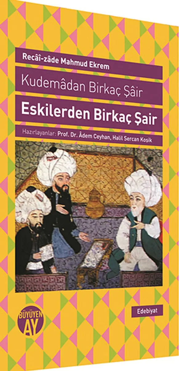 Eskilerden Birkaç Şair Kudemadan Birkaç Şair