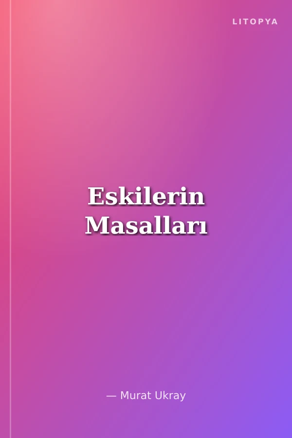 Eskilerin Masalları