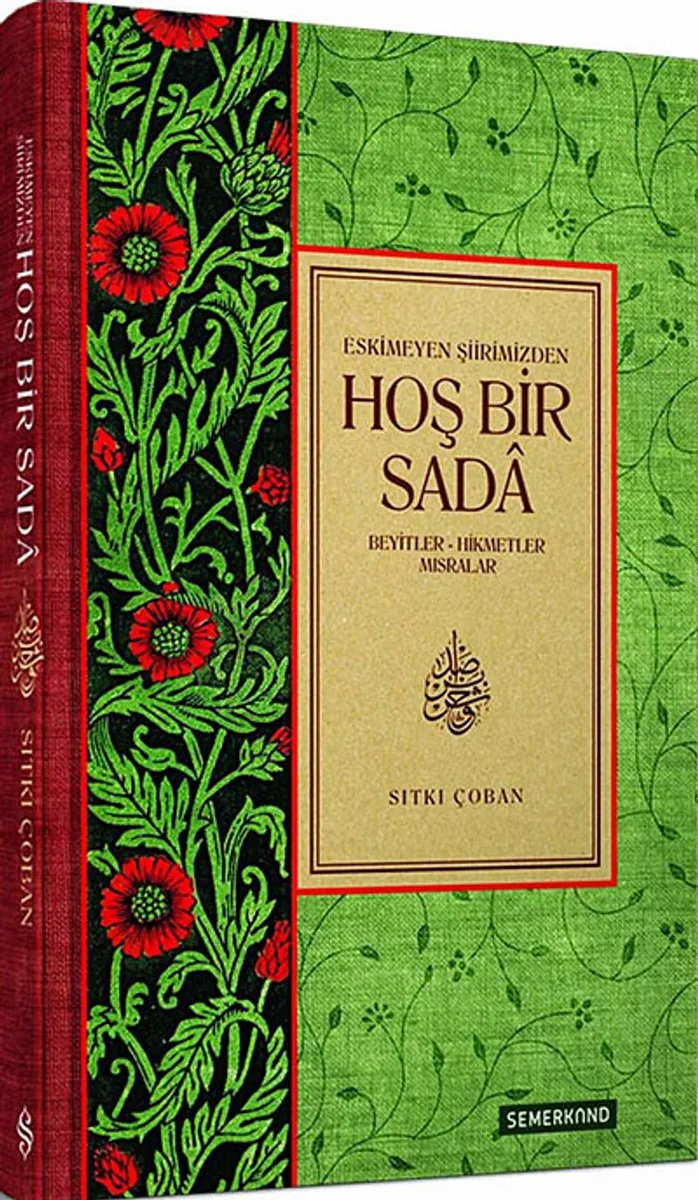 Eskimeyen Şiirimizden Hoş Bir Sada Beyitler-Hikmetler Mısralar