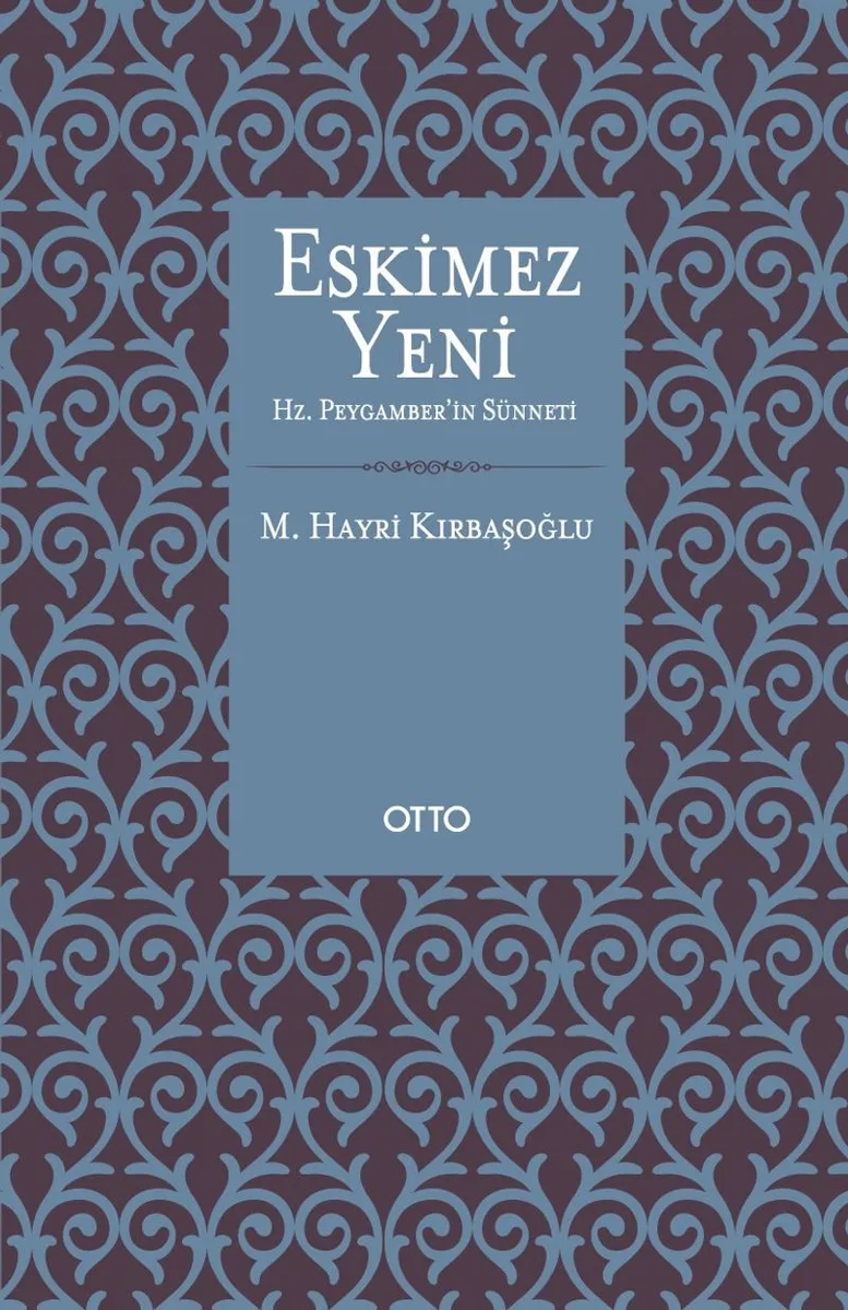 Eskimez Yeni Hz. Peygamber'in Sünneti