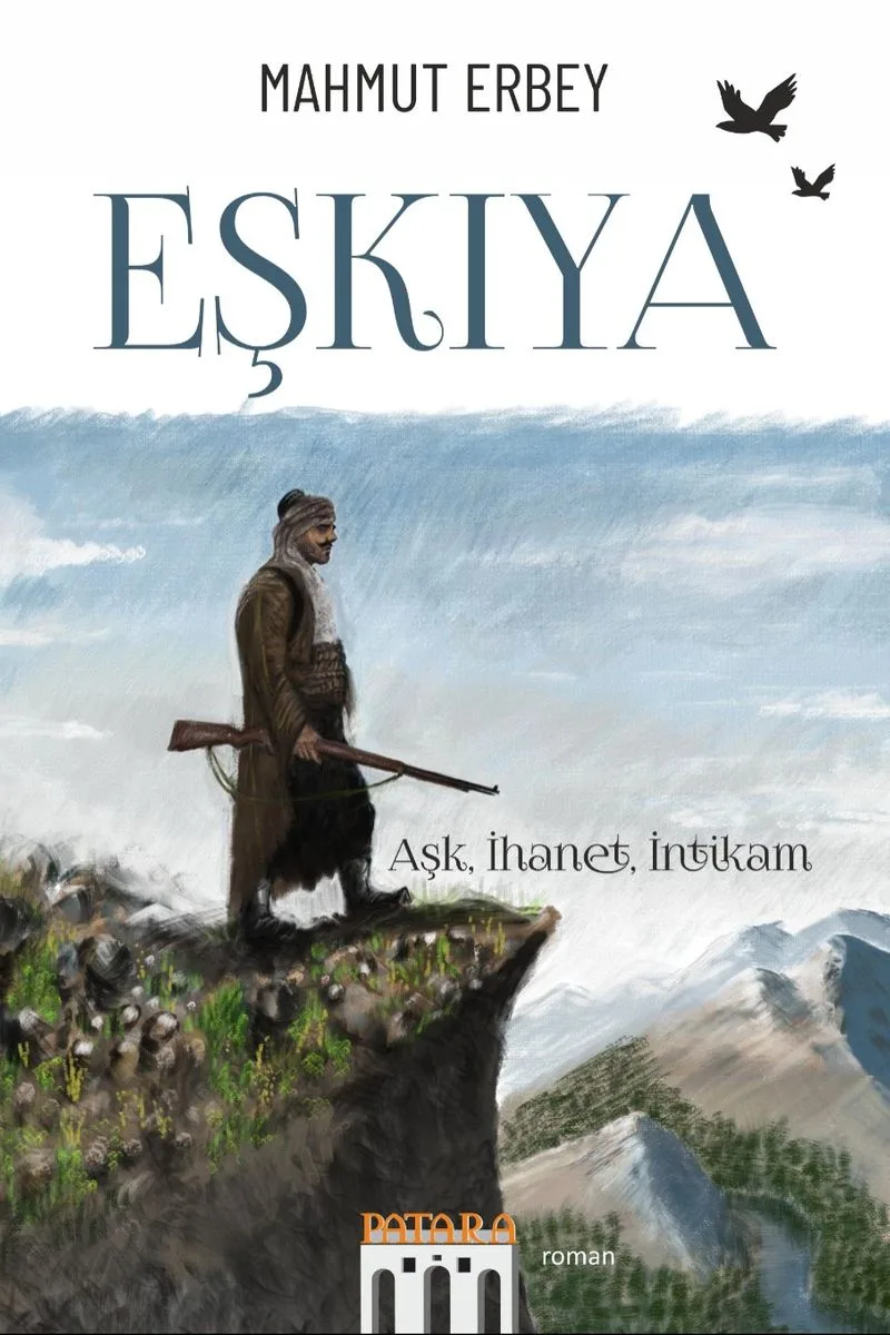 Eşkıya Aşk, İhanet, İntikam
