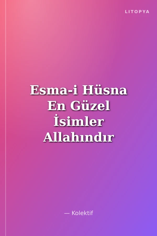 Esma-i Hüsna En Güzel İsimler Allahındır (Kod:502)