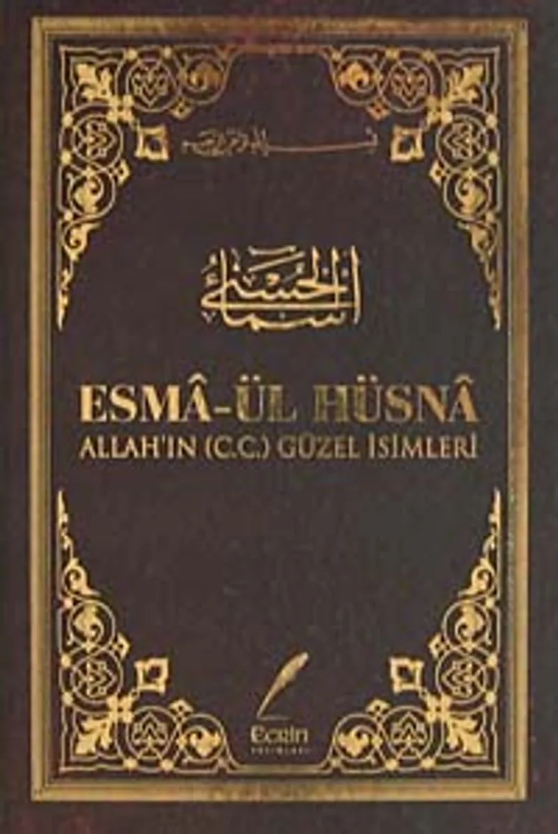 Esma-ül Hüsna Allah'ın (c.c.) Güzel İsimleri (Ciltli)