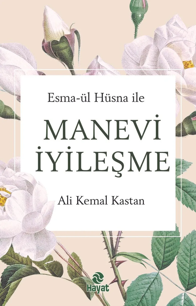 Esma-ül Hüsna İle Manevi İyileşme