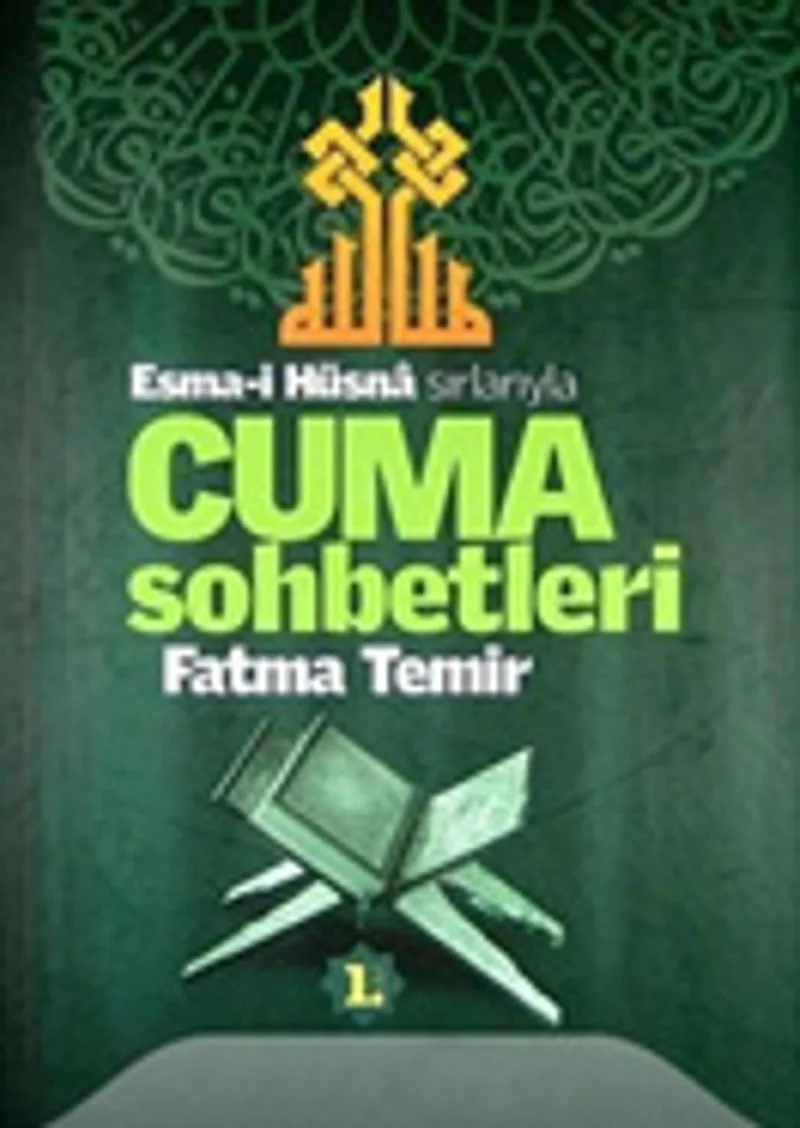Esmai Hüsna Sırlarıyla Cuma Sohbetleri (1. Cilt)