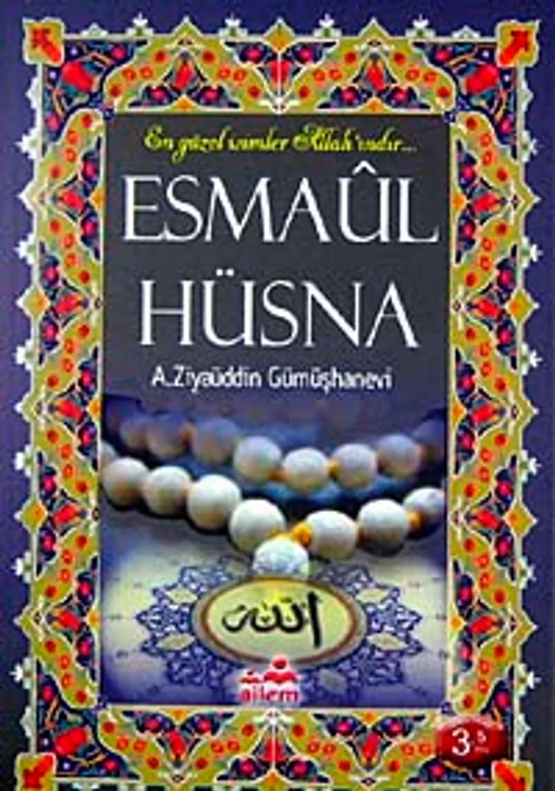 Esmaül Hüsna En Güzel İsimler Allah'ındır...