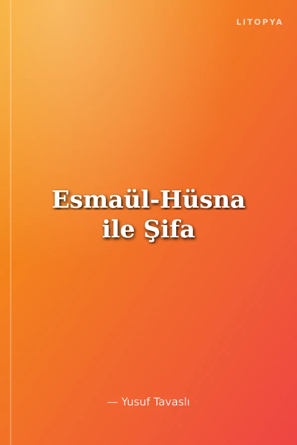 Esmaül-Hüsna ile Şifa