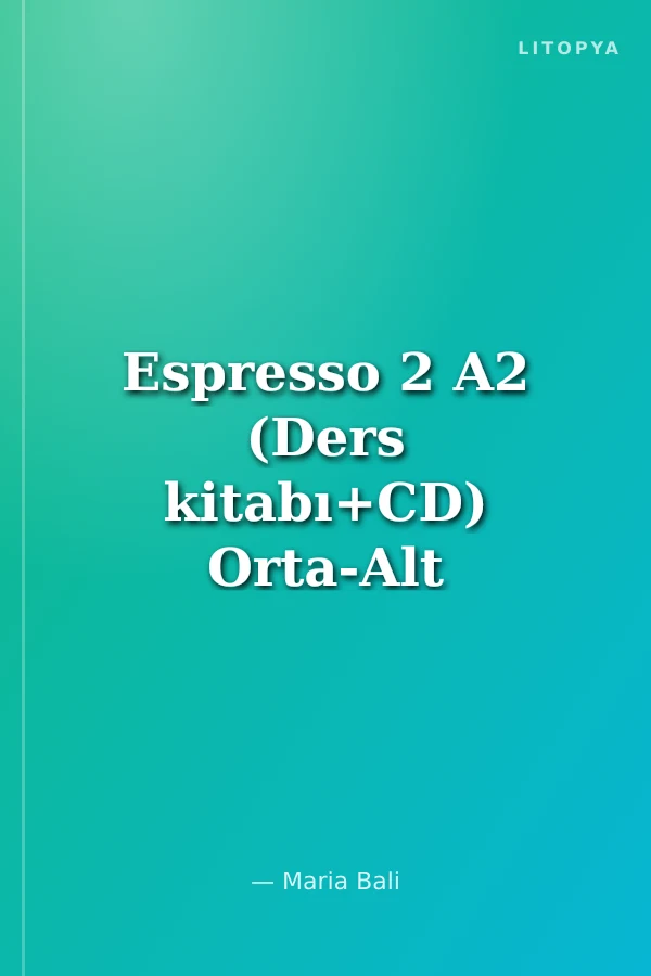 Espresso 2 A2 (Ders kitabı+CD) Orta-Alt Seviye İtalyanca