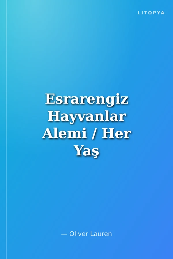 Esrarengiz Hayvanlar Alemi / Her Yaş İçin Boyama