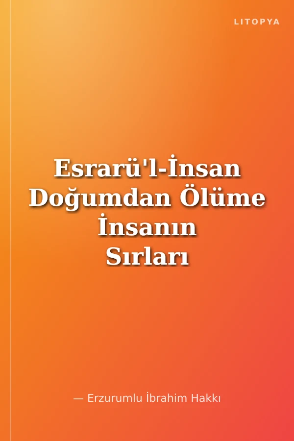 Esrarü'l-İnsan Doğumdan Ölüme İnsanın Sırları